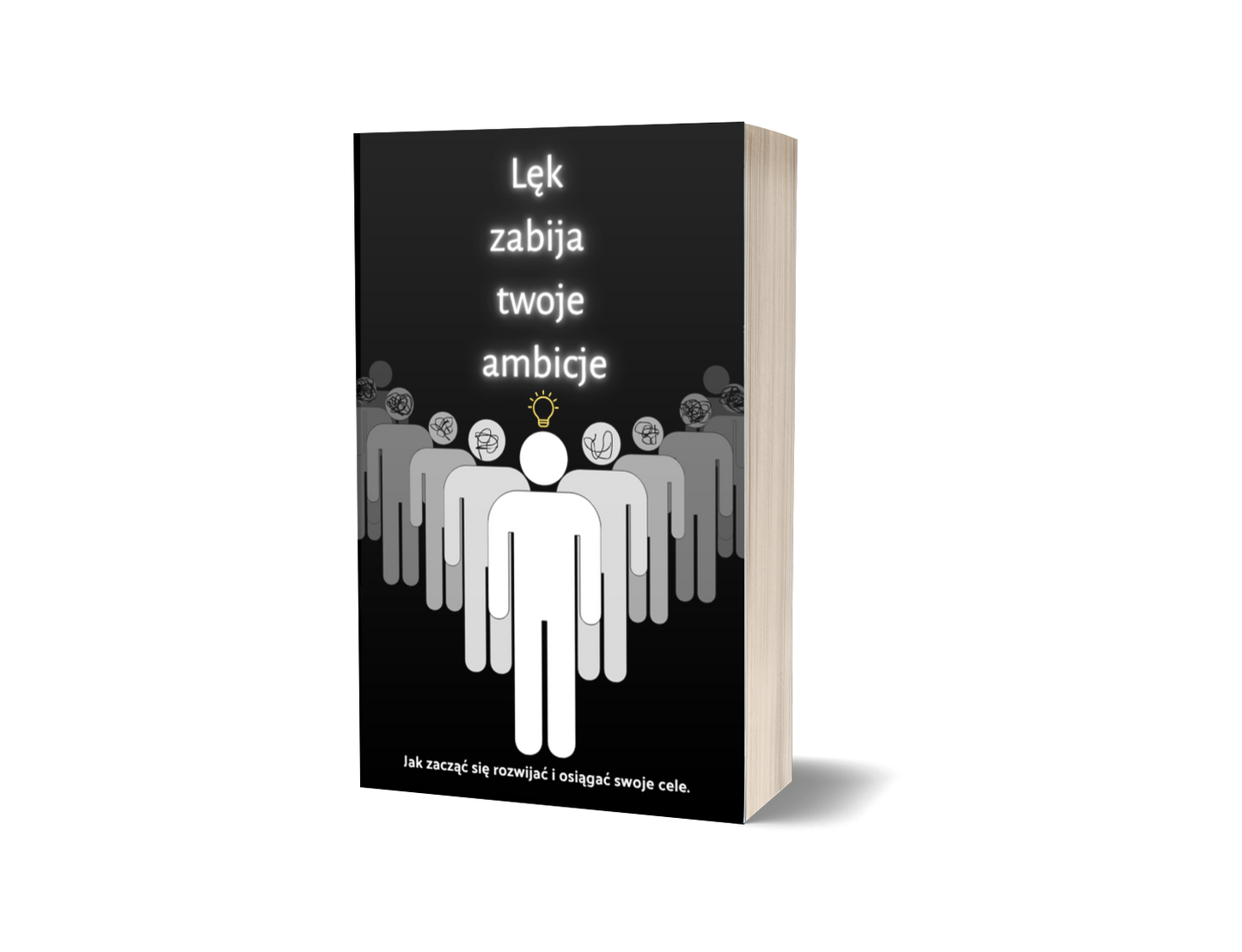 Lęk zabija twoje ambicje